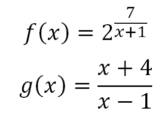 f(x)=2^(7/(x+1)); g(x)=(x+4)/(x-1)